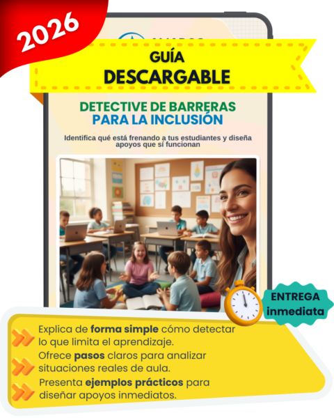 Guía descargable Detective de Barreras para la Inclusión con pasos prácticos para docentes